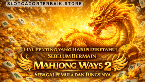 hal penting Mahjong Ways 2